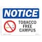 Signmission OSHA Sign, Tobacco Free Campus, 10in X 7in Decal, 7" W, 10" L, Landscape, OS-NS-D-710-L-16732 OS-NS-D-710-L-16732 - alternate 1